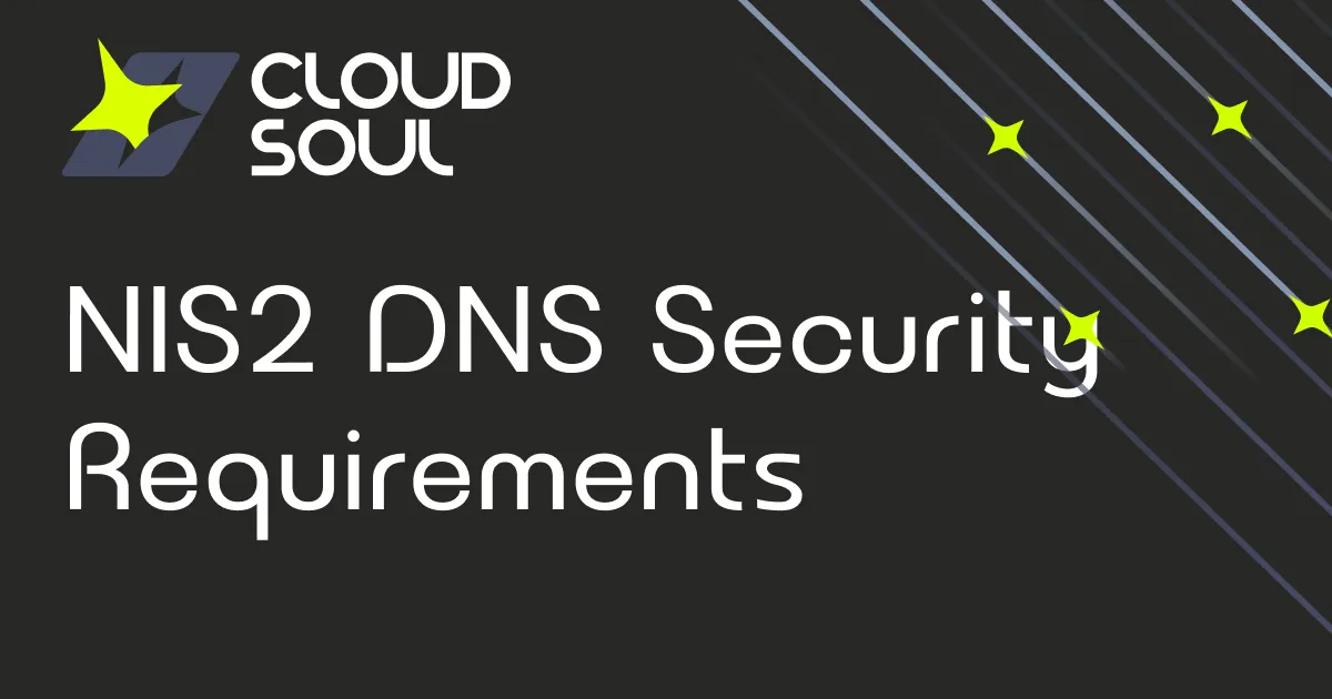 DNS unter NIS2: Warum die Sicherheit des Domain Name System grundlegend ist