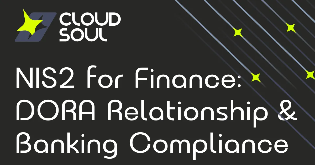 NIS2 for the Financial Sector: Understanding the DORA Relationship