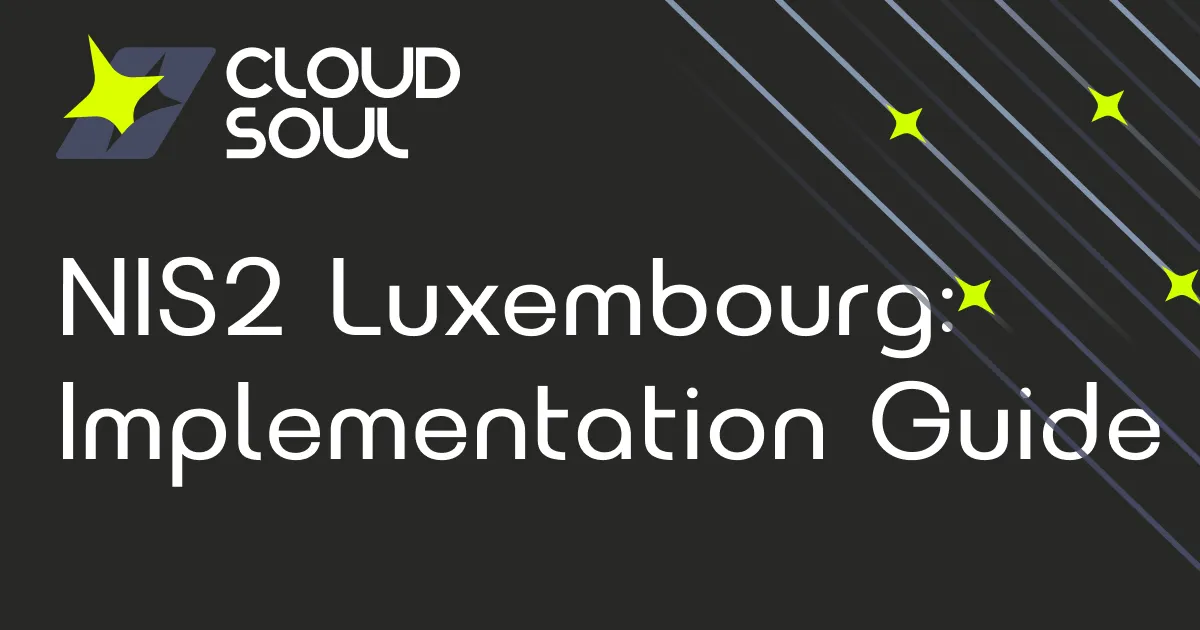 NIS2 in Luxembourg: How the Law of 5 May 2026 Transposes the EU Directive