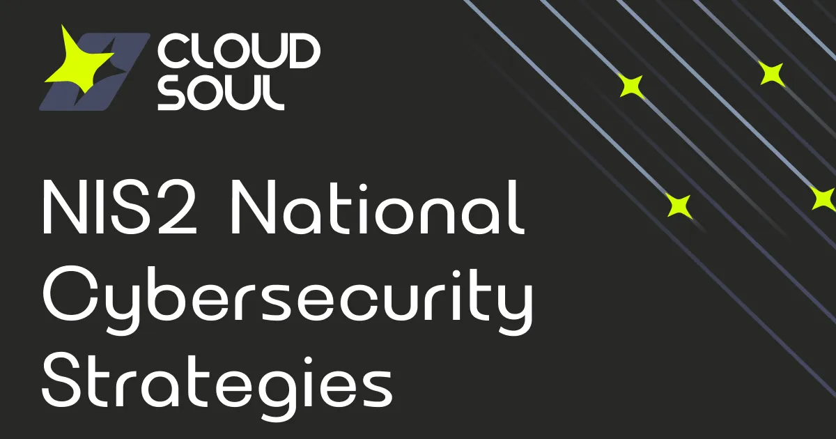 National Cybersecurity Strategies Under NIS2: What Article 7 Requires
